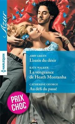 Book cover for L'Oasis Du Desir - La Vengeance de Heath Montanha - Au Defi Du Passe