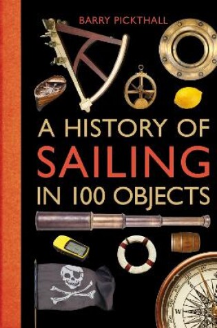 Cover of A History of Sailing in 100 Objects