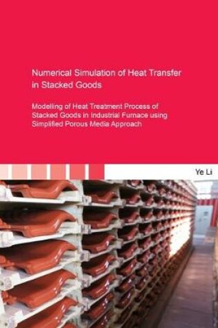 Cover of Numerical Simulation of Heat Transfer in Stacked Goods