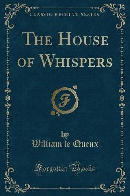 Book cover for The House of Whispers (Classic Reprint)