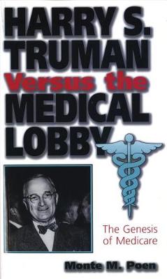 Cover of Harry S. Truman Versus the Medical Lobby