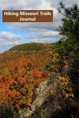 Book cover for Hiking Missouri Trails Journal