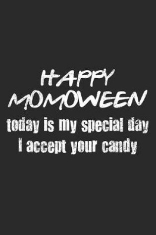 Cover of Happy Momoween - Today Is My Special Day. I Accept Your Candy