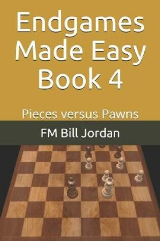 Cover of Endgames Made Easy Book 4