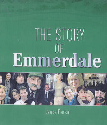Book cover for The Story of "Emmerdale"