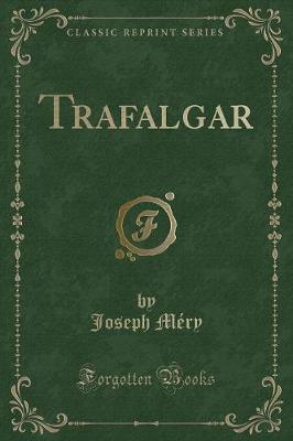 Book cover for Trafalgar (Classic Reprint)