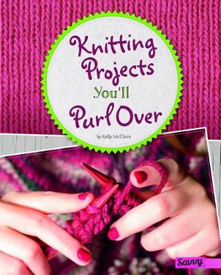 Book cover for Knitting Projects You'll Purl Over