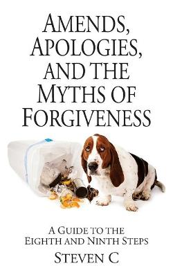 Book cover for Amends, Apologies, and the Myths of Forgiveness