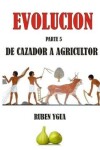 Book cover for de Cazador a Agricultor