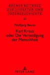 Book cover for Karl Kraus Oder "Die Verteidigung Der Menschheit"