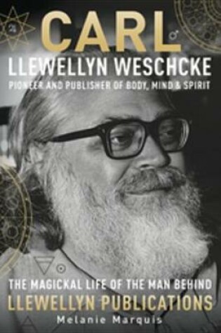 Cover of Carl Llewellyn Weschcke