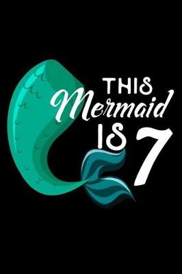 Book cover for This Mermaid Is 7