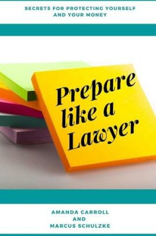 Cover of Prepare like a Lawyer