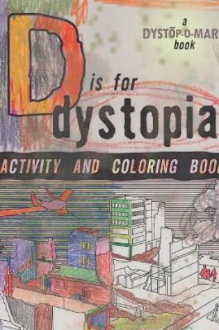 Cover of D Is For Dystopia