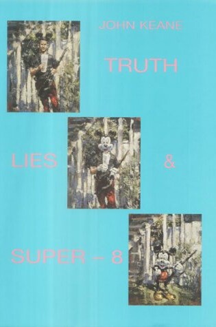 Cover of Truth, Lies and Super 8