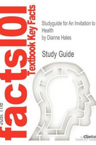 Cover of Studyguide for an Invitation to Health by Hales, Dianne, ISBN 9781111827007