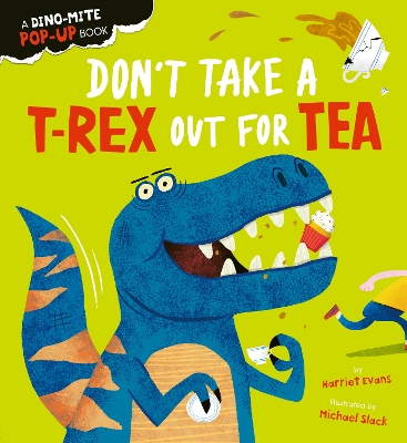 Book cover for Don't Take a T-Rex Out For Tea