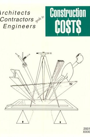 Cover of Architects, Contractors, & Engineers Guide to Construction Costs