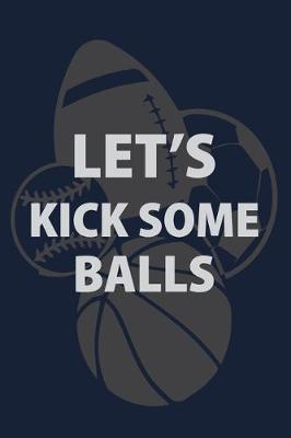 Book cover for Let's kick some Balls