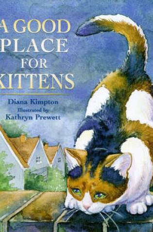 Cover of Good Place for Kittens