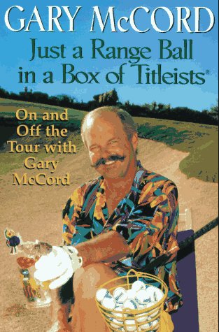 Book cover for Just a Range Ball in a Box of Titleists
