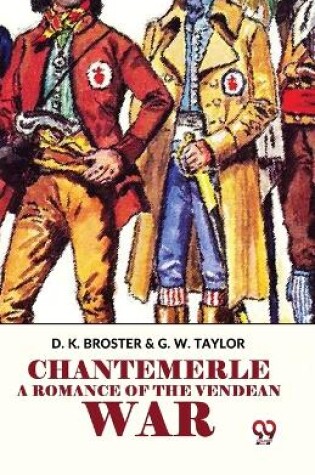 Cover of Chantemerle a Romance of the Vendean War