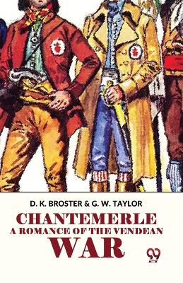 Book cover for Chantemerle a Romance of the Vendean War