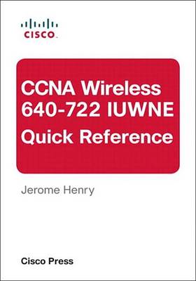 Book cover for CCNA Wireless (640-722 Iuwne) Quick Reference