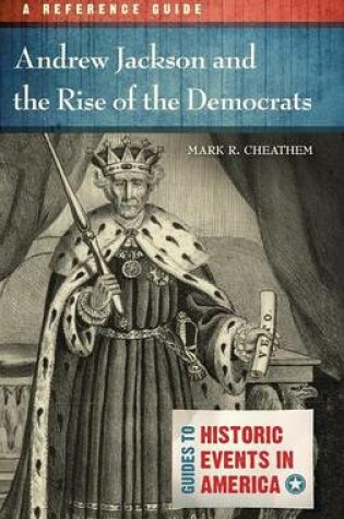 Cover of Andrew Jackson and the Rise of the Democrats