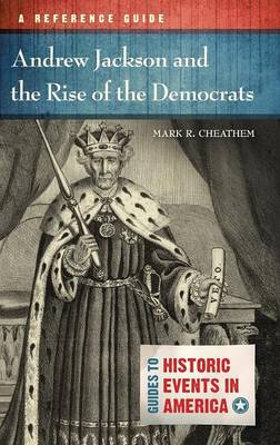 Book cover for Andrew Jackson and the Rise of the Democrats