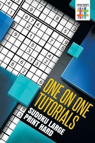 Cover of One on One Tutorials - Sudoku Large Print Hard
