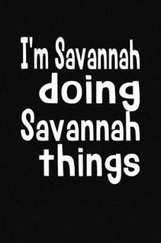 Cover of I'm Savannah Doing Savannah Things