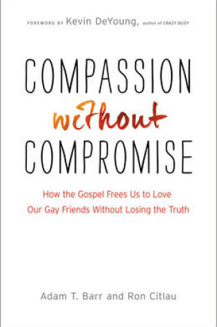 Cover of Compassion Without Compromise