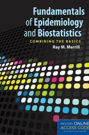 Cover of Fundamentals of Epidemiology and Biostatistics