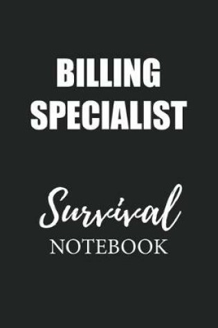 Cover of Billing Specialist Survival Notebook