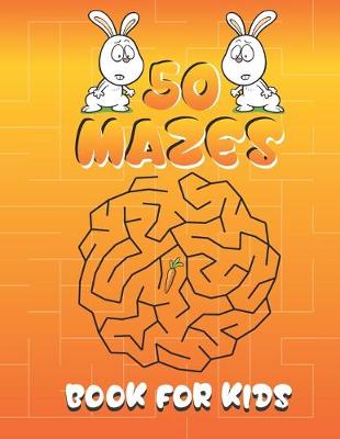 Book cover for 50 Mazes book for kids