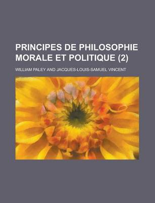 Book cover for Principes de Philosophie Morale Et Politique (2)