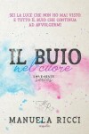 Book cover for Il Buio Nel Cuore (Love - Hate Series)