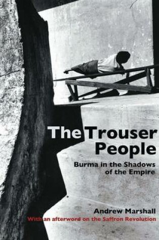 Cover of Trouser People: Burma in the Shadows of the Empire