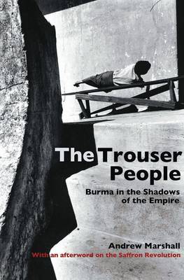 Book cover for Trouser People: Burma in the Shadows of the Empire