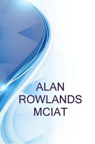 Cover of Alan Rowlands McIat, Senior Architectural Technologist at EOS Architects