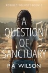 Book cover for A Question of Sanctuary