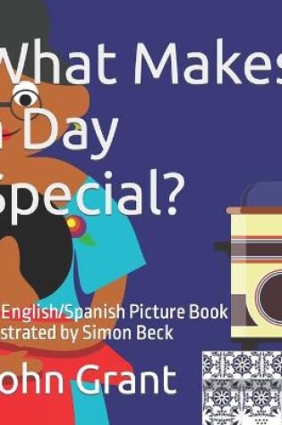 Cover of What Makes a Day Special?