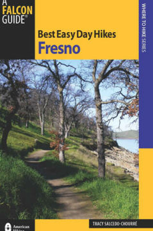 Cover of Best Easy Day Hikes Fresno