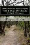 Book cover for 200 Division Worksheets with 1-Digit Dividends, 1-Digit Divisors