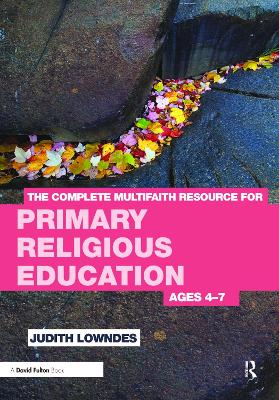 Book cover for The Complete Multifaith Resource for Primary Religious Education