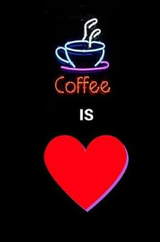 Cover of Coffee Is Love