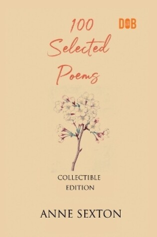 Cover of 100 Selected Poems, Anne Sexton