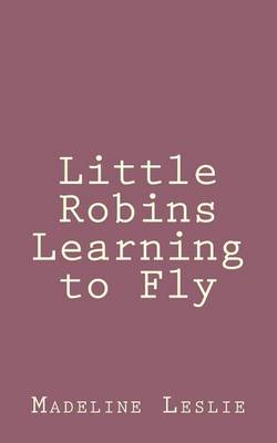 Book cover for Little Robins Learning to Fly