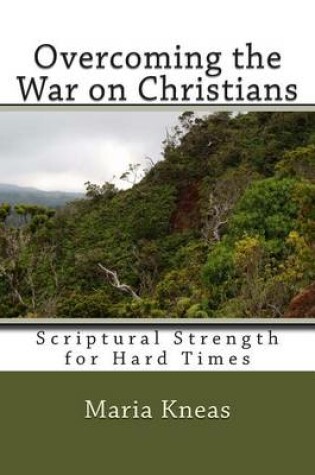 Cover of Overcoming the War on Christians